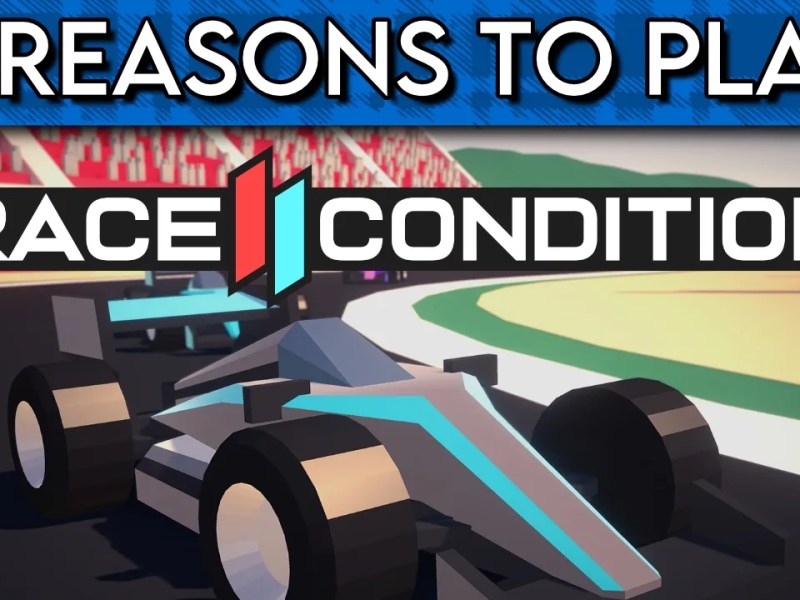 5(3) Reasons to Play Race&nbsp;Condition
