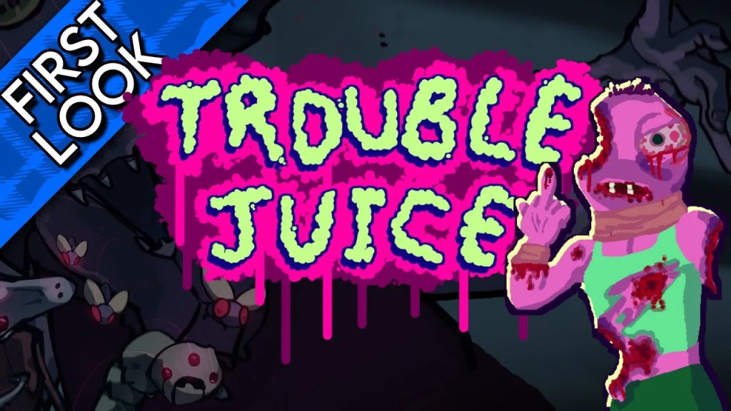 A badly beaten-up cartoon character is standing at the side, flipping off the camera. The Trouble Juice logo is in the middle.